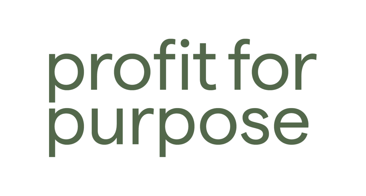 Text reads Profit for Purpose